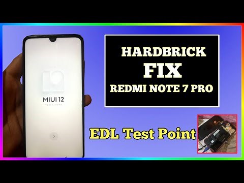 How to Fix Hardbrick Redmi Note 7 Pro | EDL Mode Test Point ✅✅