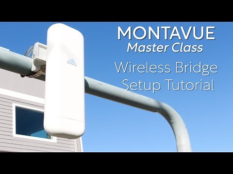 Montavue Master Class - Wireless Bridge Setup Tutorial