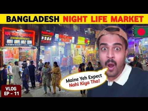 Bangladesh Night Market | Bangladesh Nightlife - – Is It Safe?