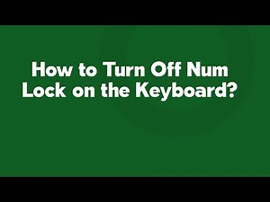 How to Turn Off Num Lock on the Keyboard?
