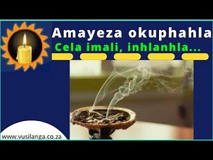 Amayeza oku phahla | Sicela inhlanhla, imali...