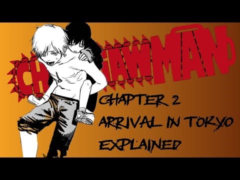 Chainsaw Man Chapter 2 Explained: Arrival in Tokyo
