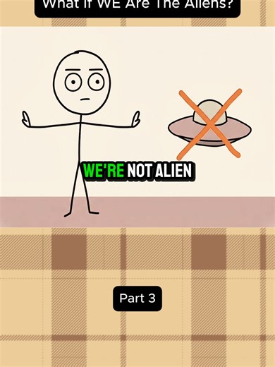 Are We The Aliens? Animated Explanation