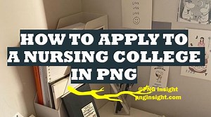 Nursing Colleges in PNG and GPA info for Students