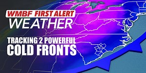 FIRST ALERT: Two powerful cold fronts on the way