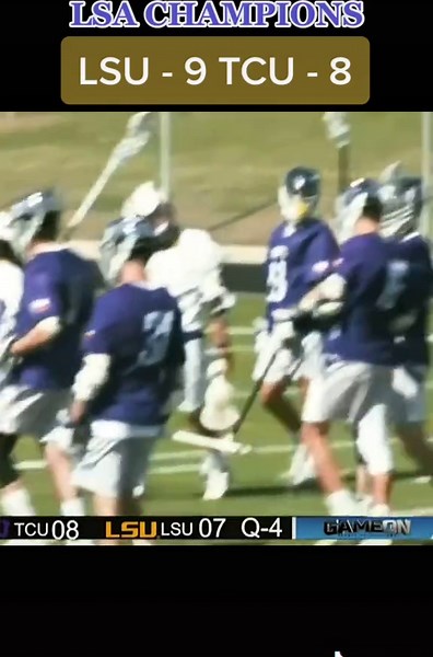 LSU LSA CHAMPIONS #lacrosse #fyp #mcla #lsa #TikTokGGT #SkipTheRinse #sports #lax #lsu #club #tcu #xyzabc #xyzbca #tiger #hype #gameday #win #sheesh