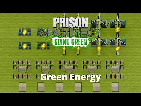 Green Energy - Prison Architect Tutorial