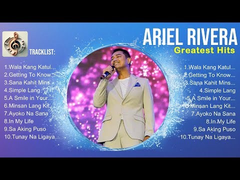 Ariel Rivera Greatest Hits ~ Ariel Rivera OPM Love Songs ~ Best of 2025 Collection