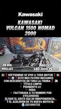 ✅️ KAWASAKI VULCAN 1500 NOMAD MODELO:2000 CON 28 MIL MILLAS EN $80,000 PESOS.