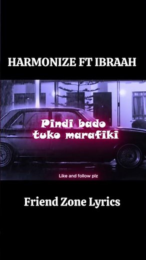 HARMONIZE FT IBRAAH - FRIEND ZONE official VIDEO #harmonize #ibraah #lyricsshorts #fyp