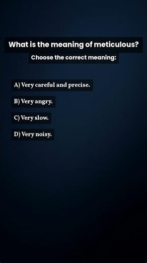 What is the meaning of 'meticulous'? #shorts #english #learnenglish #vocabulary
