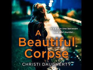 Beautiful Corpse by Christi Daugherty | Full Audiobook