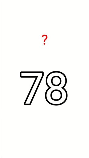 Can You Guess What Number 78 Becomes? 🤔🍇