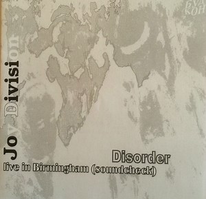 Joy Division - Disorder (Live In Birmingham - Soundcheck)