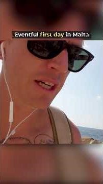 Eventful first day in Malta 🇲🇹