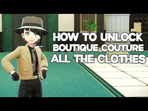 How to ACCESS the BOUTIQUE COUTURE and ALL the store's CLOTHES - POKEMON LEGENDS ZA