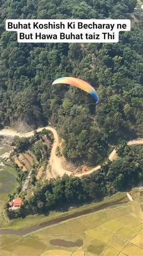 Parashot Fail Hawa Ne Buhat bura Hal kia #parashoot #adventure #paragliding #epicfails #foryou