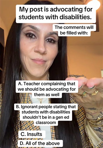 Almost every post I make advocating for students with disabilities, the comments fill up with the same things: A. Teachers upset that I’m not advocating for them too. Respectfully, teachers are adults with unions, contracts, and collective bargaining power. I advocate for students. If teachers need advocacy, that belongs in union spaces or through teacher-led organizing. Complaining on posts about disabled kids isn’t advocacy, action is. B. Ignorant takes saying students with disabilities “don’t