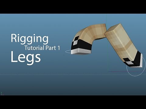 Minecraft Rigging Tutorial: Legs {part 1}