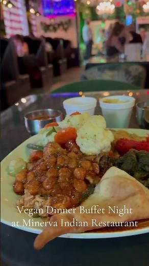 🌱 Vegan Dinner Buffet Night at Minerva Indian Restaurant, Jacksonville, Florida. ✨