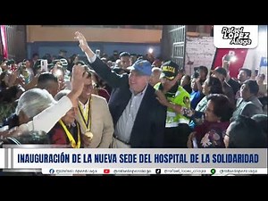 Inauguración de la nueva sede del Hospital de la Solidaridad