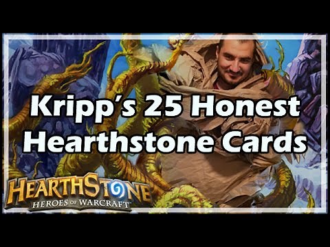 [Hearthstone] Kripp’s 25 Honest HS Cards
