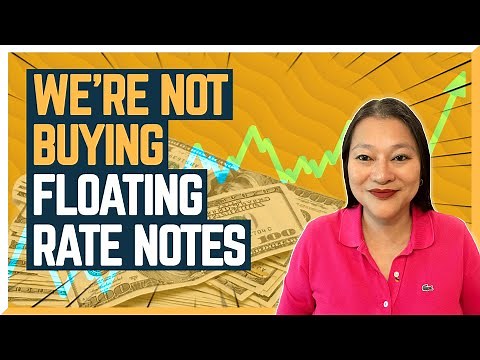 Why We Don't Buy Floating Rates | What Are Floating Rate Notes