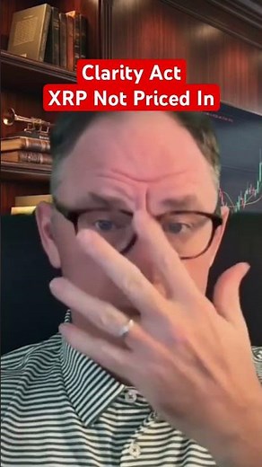 Clarity Act - XRP Not Priced In #xrp #crypto ‪@digitalassetinvestor‬