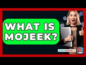 What Is Mojeek? - SearchEnginesHub.com