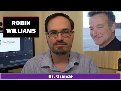 Robin Williams | Life & Death | Mental Health & Personality