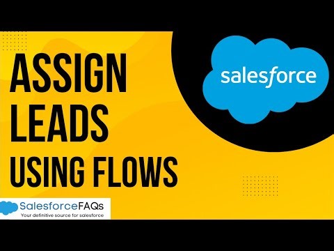 Auto Assign leads in Salesforce using flow | Record triggered flow to assign leads in Salesforce