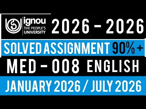 MED 008 SOLVED ASSIGNMENT 2026 | MED 008 SOLVED ASSIGNMENT 2026 IN ENGLISH | MED 008