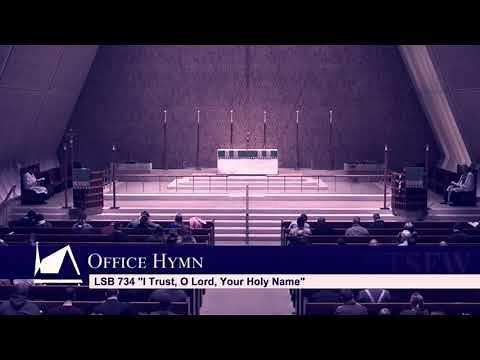 I Trust, O Lord, Your Holy Name - LSB 734