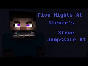 FIVE NIGHTS AT STEVIE'S - Steve Jumpscare #1 (Minecraft/FNAF Animation)