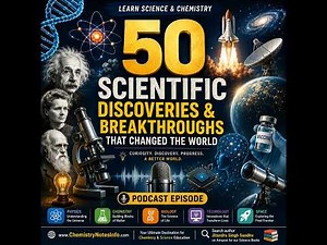 🎙️ 50 Scientific Discoveries & Breakthroughs That Changed the World