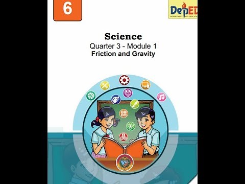 Grade 6 Science Quarter 3 Module 1 Friction and Gravity