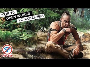 Top 10 Best Light RPG Offline Open World PC Games For 2023.