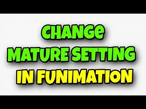 How To Change Mature Settings On Funimation - Turn On/Off The Mature Settings On Funimation
