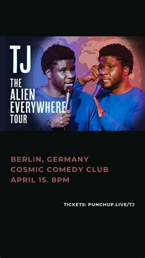 The Alien Everywhere Tour / An evening of standup with TJ / London
