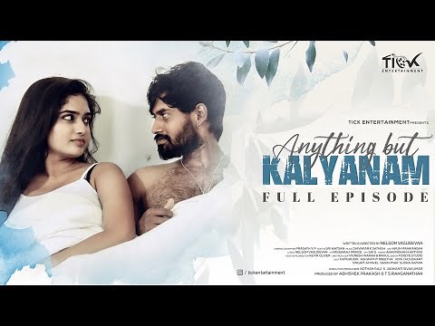 🔴Live: Anything But Kalyanam | Full web series | Tamil Web Series | Kamur, Ashwathy, Riya & Jayavel