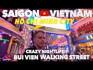 SAIGON, Vietnam 🇻🇳 Bui Vien Walking Street (Ho Chi Minh City’s) Red Light District