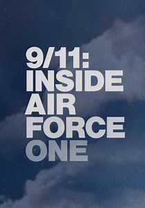 9/11: Inside Air Force One - streaming online