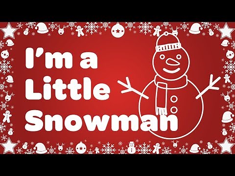 I’m a little Snowman ⛄ Kids Christmas Song with Lyrics