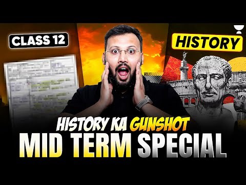 Class 12 History | Mid-Term Marathon 2025-26 | Complete Revision in One Shot | By Moin Sir