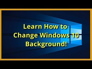 How to change Windows 10 Background: Very Easily