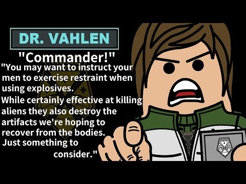 xcom Dr Vahlen voice line when you use an explosive on the aliens