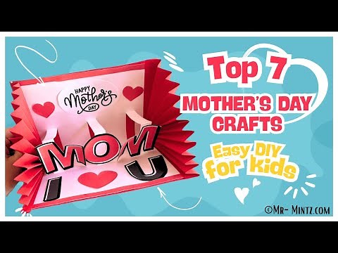Top 7 Mother’s Day Crafts 🌸 Easy DIY Projects Kids Can Make with Love!