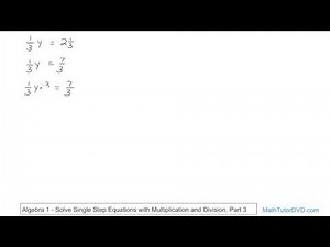 Algebra 1 Unit 3 Lesson 8 Solve Single Step Equations With Multiplication And Division, Part 3