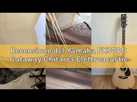 Recensione del Yamaha FX370C Cutaway Chitarra Elettroacustica, Marrone Tabaco