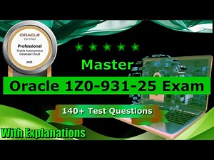 Oracle Autonomous Database Cloud 2025 Professional (1Z0-931-25) Exam💯Test Questions✅(Updated)